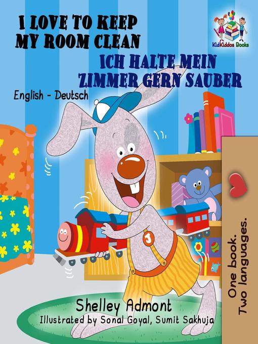 Title details for I Love to Keep My Room Clean Ich halte mein Zimmer gern sauber by Shelley Admont - Available